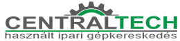 Használt ipari gépkereskedés, emelőgép bérlés - Centrál-Tech Kft.                        